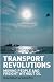Transport Revolutions: Moving People and Freight Without Oil