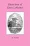 Sketches of East Lothian