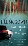 Births, Deaths and Marriages (A Lloyd & Hill mystery)