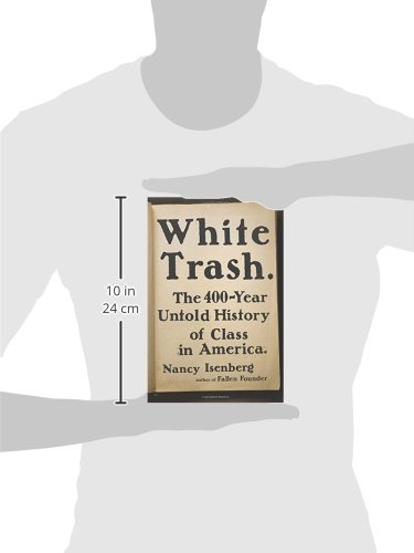 White-Trash-The-400-Year-Untold-History-of-Class-in-America