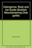 The Cairngorms : rock & ice climbs