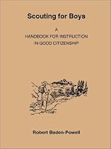 Scouting for Boys: A Handbook for Instruction in Good Citizenship