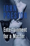 Entertainment for a Master