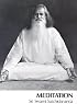 Meditation: Excerpts from talks by Sri Swami Satchidananda