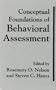 Conceptual Foundations of Behavioral Assessment