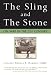 The Sling and the Stone: On War in the 21st Century