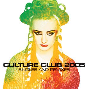 Culture Club - Singles and Remixes 2005 - Zortam Music