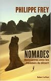 Revue Robert Laffont  / Nomades : Rencontres avec les hommes du désert