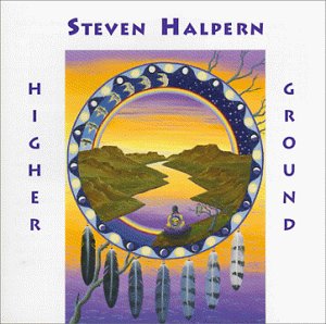 Steven Halpern - HIGHER GROUND - Zortam Music