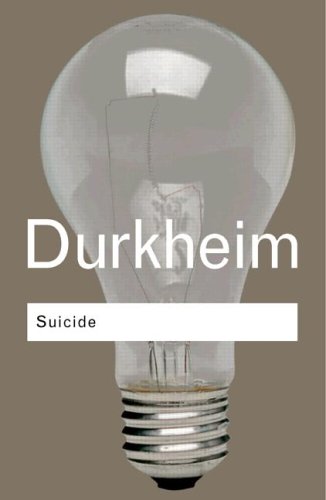 Textbook - Suicide: A Study in Sociology (Routledge Classics)