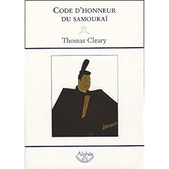 Code d'honneur du samoura� : Une traduction moderne du Bushid� Shoshinsh� de Ta�ra Shig�suk�