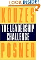 The Leadership Challenge: How to Keep Getting Extraordinary Things Done in Organizations (J-B Leadership Challenge: Kouzes/Posner)