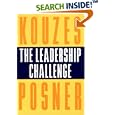 The Leadership Challenge: How to Keep Getting Extraordinary Things Done in Organizations