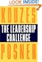 The Leadership Challenge: How to Keep Getting Extraordinary Things Done in Organizations
