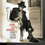 John Lee Hooker - Don't Look Back