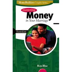 Mastering Money in Your Marriage (Family Life Homebuilders Couples (Group))