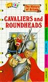 Cavaliers and roundheads