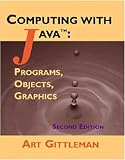 Computing with Java: Programs, Objects & Graphics (2nd Edition)