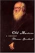Old Masters: A Comedy (Phoenix Fiction Series)