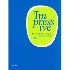 Impressive: Printmaking, Letterpress and Graphic Design