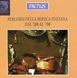｜Percorsi della Musica Italiana Dal '500 Al '700