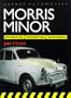 Morris Minor: Restoration, Preparation, Maintenance (Osprey Restoration)