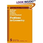 Problems in Geometry (Problem Books in Mathematics) by  Marcel Berger, P. Pansu, J.-P. Berry, and X. Saint-Raymond