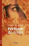 Perfume de rosas (Spanish Edition)