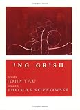 Ing Grish (Poet/Artist Collaboration Series)
