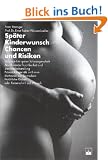 Sp�ter Kinderwunsch. Chancen und Risiken