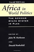 Africa In World Politics: The African State System In Flux