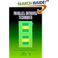 Parallel Database Techniques (Practitioners) by  Mahdi Abdelguerfi and Kam-Fai Wong