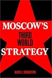 Moscow`s Third World Strategy