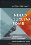 India's Nuclear Bomb: The Impact on Global Proliferation Updated Edition with a New Afterword
