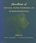 Handbook of Social Functioning in Schizophrenia