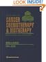 Cancer Chemotherapy and Biotherapy: Principles and Practice