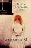 Remember Me: A Novel