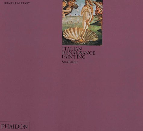 City Travel Guides Discounted  Books : Italian Renaissance Painting (Phaidon Colour Library)