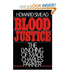 Blood Justice: The Lynching of Mack Charles Parker