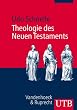 Theologie des Neuen Testaments (Uni-Taschenb�cher M)