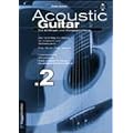 Acoustic Guitar 02: Das fundierte Konzept f�r Autodidakten und den Gitarrenunterricht. Rock-Pop-Blues-Jazz-Flamenco-Klassische Gitarre-Musiktheorie