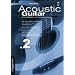 Acoustic Guitar 02: Das fundierte Konzept f�r Autodidakten und den Gitarrenunterricht. Rock-Pop-Blues-Jazz-Flamenco-Klassische Gitarre-Musiktheorie