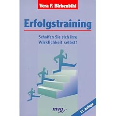 Erfolgstraining. Schaffen Sie sich Ihre Wirklichkeit selbst.