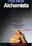 The new alchemists: Silicon Valley and the microelectronics revolution
