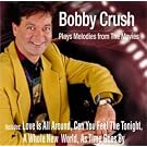 Bobby Crush Plays Melodies from the Movies