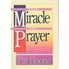 The Miracle of Prayer