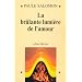 Brulante Lumiere de L'Amour (La)