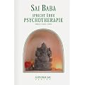 Sai Baba spricht, Bd.4, �ber Psychotherapie