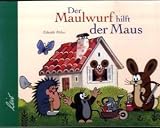 Der Maulwurf hilft der Maus - Zdenek Miler