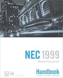 National Electrical Code, NEC Handbook 1999 (National Fire Protection Association//National Electrical Code Handbook) (National Fire Protection Association//National Electrical Code Handbook)